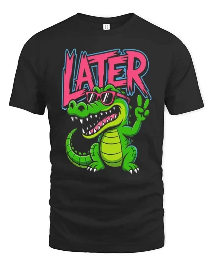 Later Gator Funny Alligator Cool Graphic T Shirt Style - black t-shirt on white background