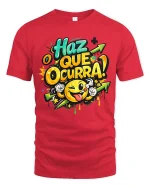 Haz Que Ocurra Smile Graphic Motivational Tshirt Fun Style - red t-shirt on white background