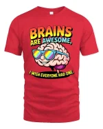 Brains Are Awesome Funny Smart Humor Graphic T Shirt - red t-shirt on white background