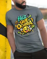 Haz Que Ocurra Smile Graphic Motivational Tshirt Fun Style - model wearing grey tee, leaning on column