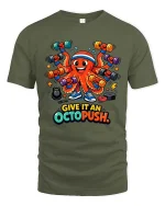 Funny Octopus Workout Graphic T Shirt Gym Humor Fitness - military green t-shirt on white background