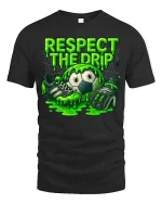 Respect The Drip Soccer T Shirt Funny Slime Goalkeeper Style - black t-shirt on white background