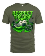 Respect The Drip Soccer T Shirt Funny Slime Goalkeeper Style - military green t-shirt on white background